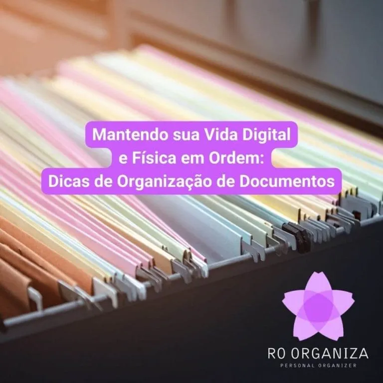 Mantendo sua Vida Digital e Física em Ordem Dicas de Organização de Documentos